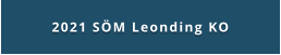 2021 SÖM Leonding KO